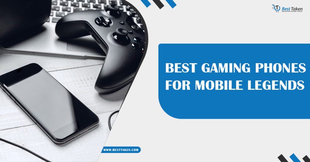 Best Gaming Phones for Mobile Legends