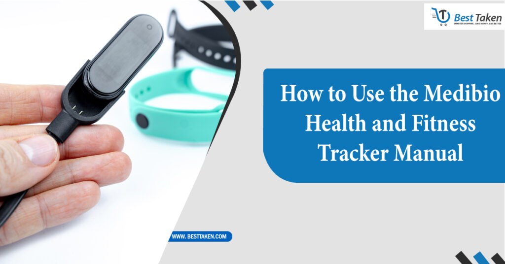 How to Use the Medibio Health and Fitness Tracker Manual