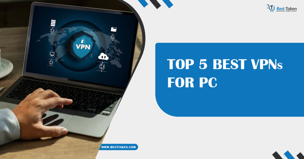 Top 5 Best VPNs for PC