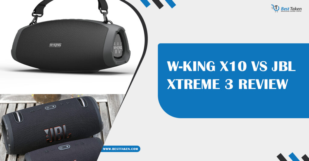 W-King X10 vs JBL Xtreme 3 Review