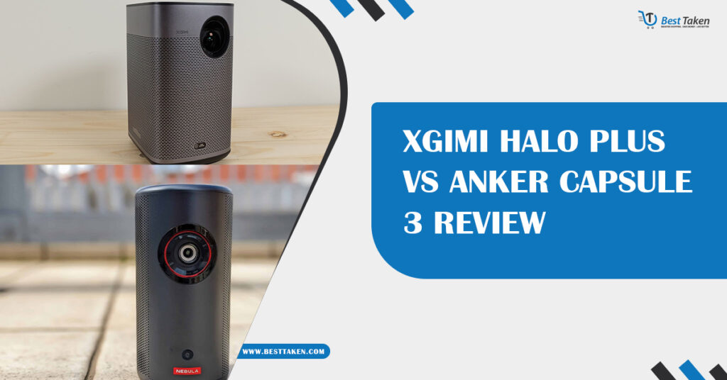 Xgimi Halo Plus vs Anker Capsule 3 Review